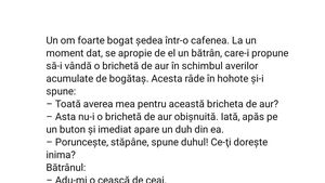 BANC | Un miliardar ședea într-o cafenea. Un bătrân vine la el și îi propune să îi vândă o brichetă fermecată de aur, în schimbul tuturor averilor lui