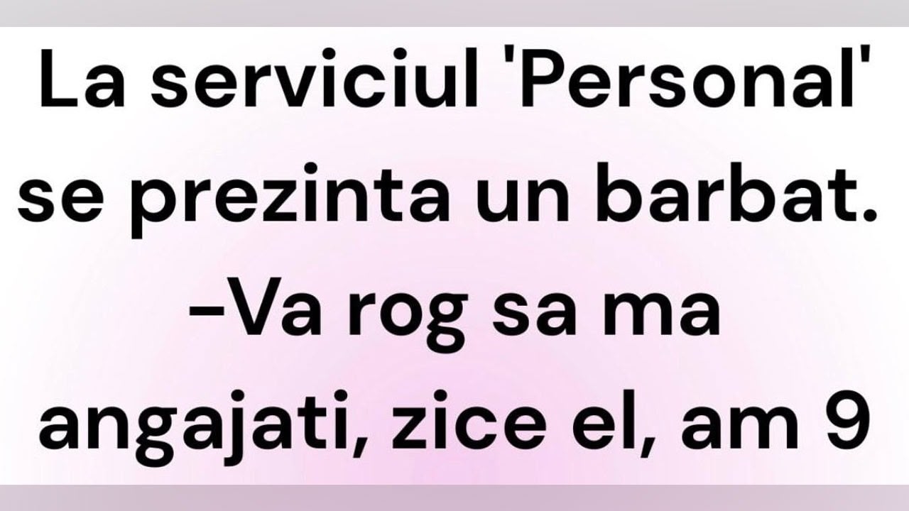 BANCUL ZILEI | ”Vă rog să mă angajați! Am 9 copii”