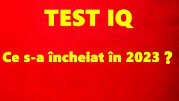 TEST IQ | Doar 53 la sută dintre oameni ghicesc răspunsul exact