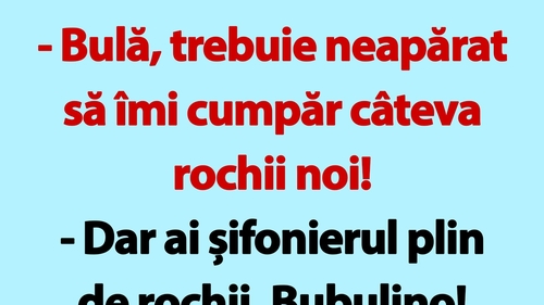 BANC | Bulă, trebuie neapărat să îmi cumpăr câteva rochii noi!