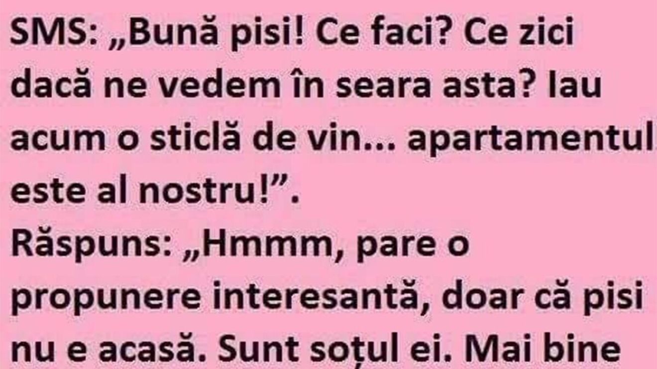 BANCUL ZILEI | SMS: "Bună pisi. Ce zici, ne vedem în seara asta?"