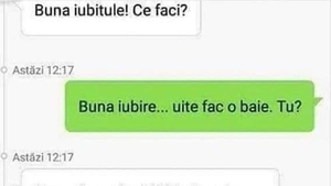 BANC | "Trimite-mi o poză, măcar!"