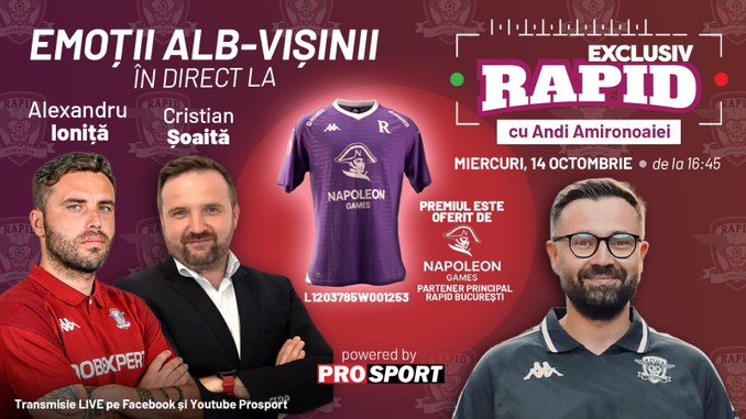 „EXCLUSIV RAPID” revine astăzi! Cristian Șoaita și Alexandru Ioniță, invitații ediției