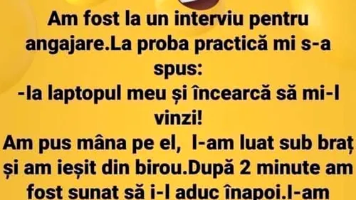 Bancul dimineții | Interviu de angajare: Ia laptopul ăsta și încearcă să mi-l vinzi!