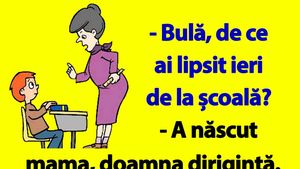 BANC | "Bulă, de ce ai lipsit ieri de la școală?"