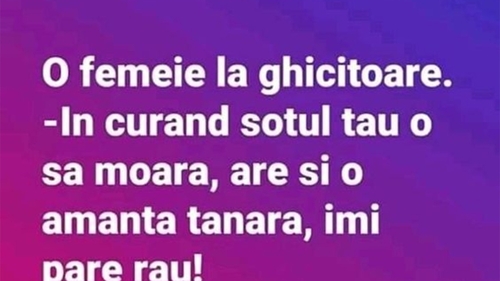 BANC | O femeie se duce la ghicitoare