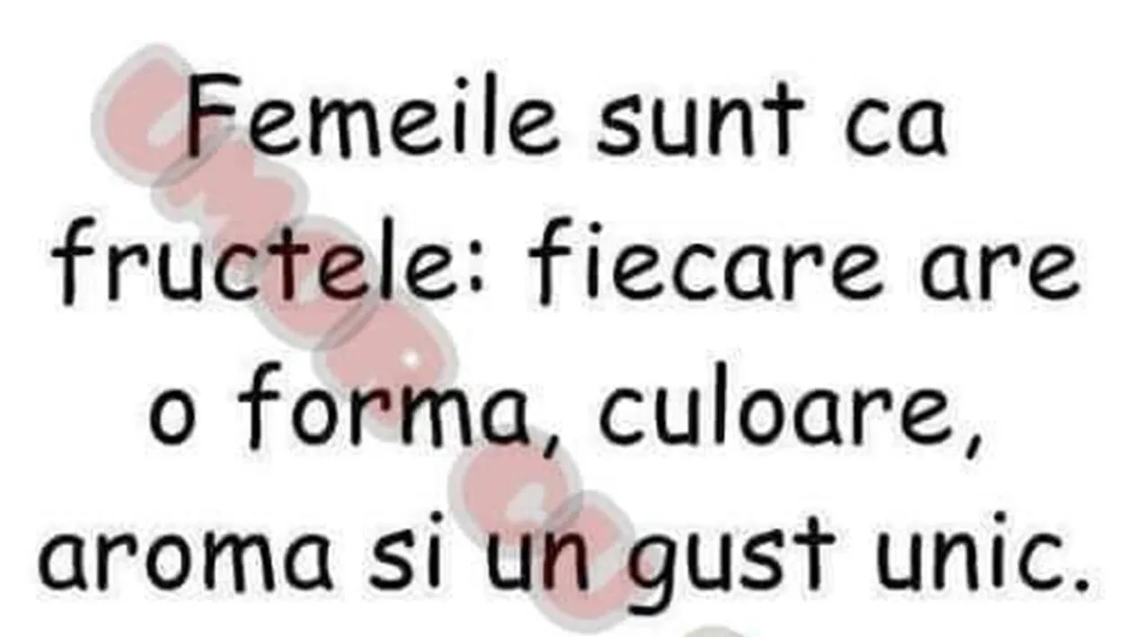 BANC | Femeile sunt ca fructele
