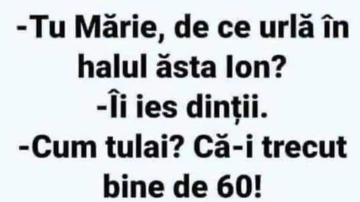 BANC | „Tu Mărie, de ce urlă, în halul ăsta, Ion?”
