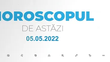 Horoscop zilnic 5 mai 2022. Taurii au parte de schimbări bruște