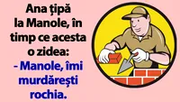 BANC | Ana țipă la Manole, în timp ce acesta o zidea: Îmi murdărești rochia!