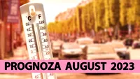 Meteorologii anunță o lună august 2023 cum nu prea a mai fost în România. Temperaturi și fenomene anormale în București și în marile orașe