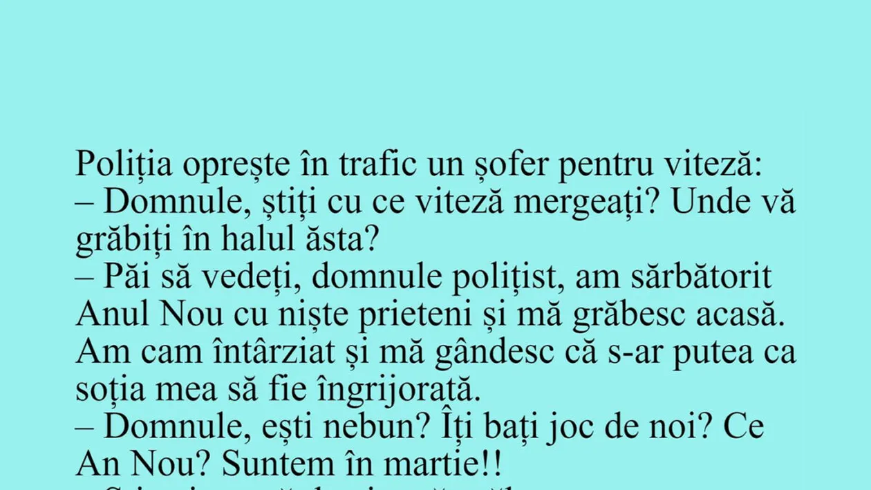 BANCUL ZILEI | Poliția oprește în trafic un șofer pentru viteză