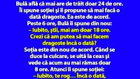 BANC | Bulă află că mai are de trăit doar 24 de ore. Îi spune soţiei şi îi propune să mai facă o dată dragoste