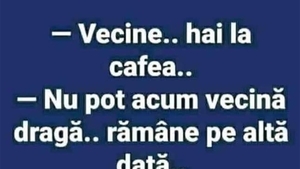 Bancul de weekend | Vecina și invitația la cafea