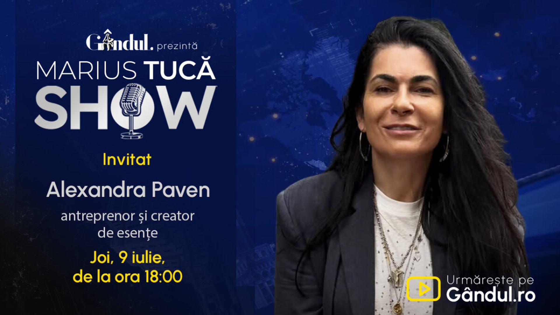 Marius Tucă Show începe joi, 9 iulie, de la ora 18.00, live pe Gândul. Invitată: Alexandra Paven