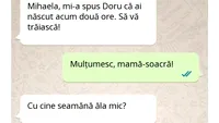 BANC | Mihaela, mi-a spus Doru că ai născut acum 2 ore. Cu cine seamănă? POZE