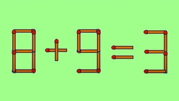 TEST IQ | Corectați 8 + 9 = 3, mutând un singur băț de chibrit