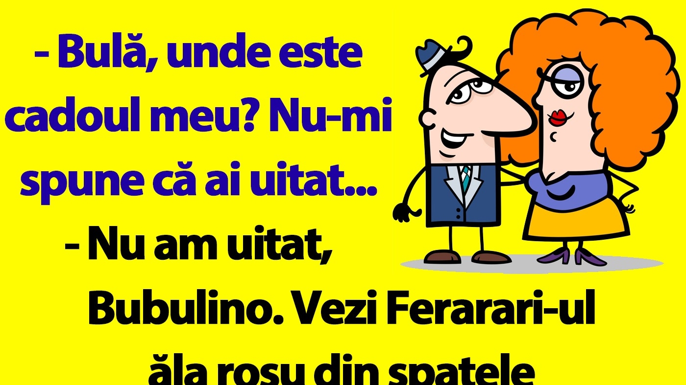 BANC | "Bulă, unde este cadoul meu?"