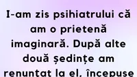 BANCUL ZILEI | Psihiatrul și iubita imaginară