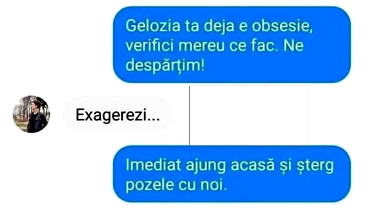 BANCUL ZILEI | Gelozia ta deja e obsesie, verifici mereu ce fac. Ne despărțim!