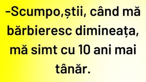 Bancul începutului de săptămână | Cu 10 ani mai tânăr