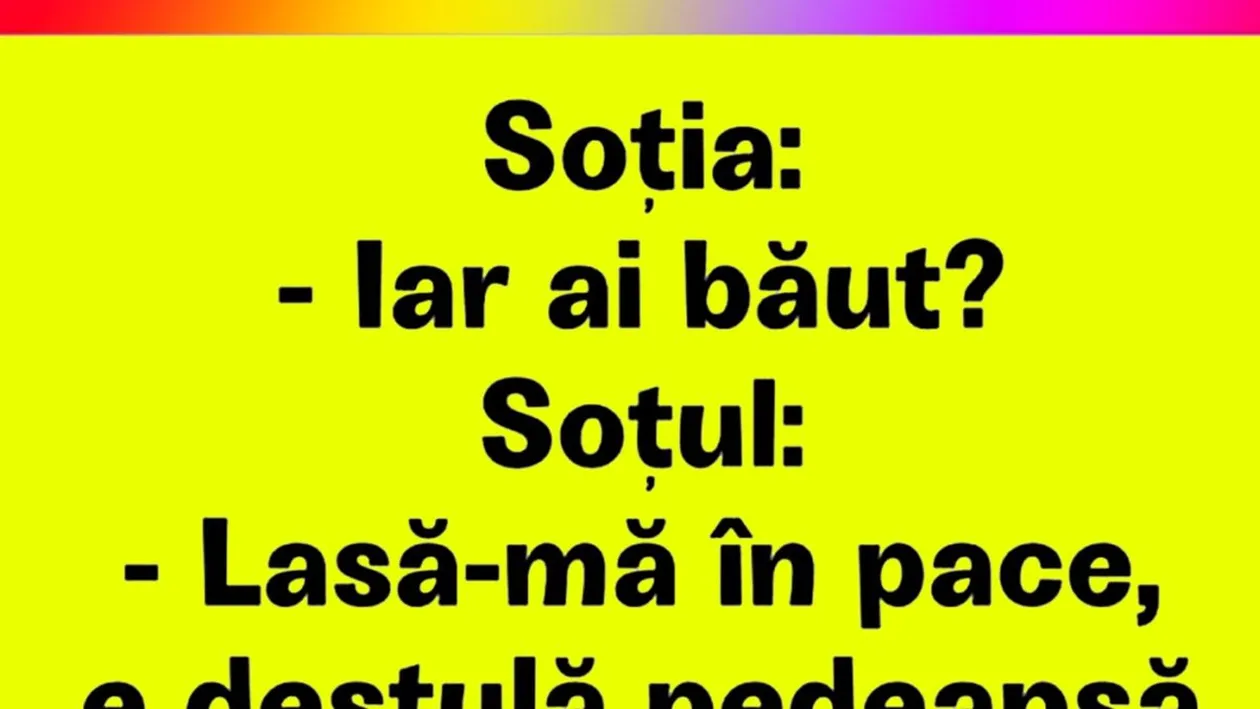 Bancul sfârșitului de săptămână | Iar ai băut?