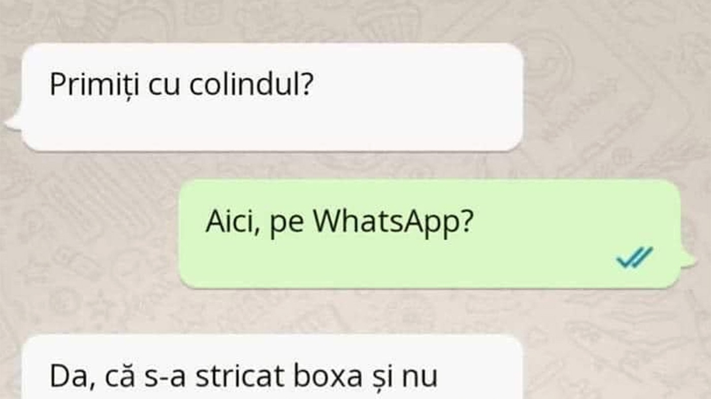 Bancul începutului de săptămână | "Primiți cu colindul?"
