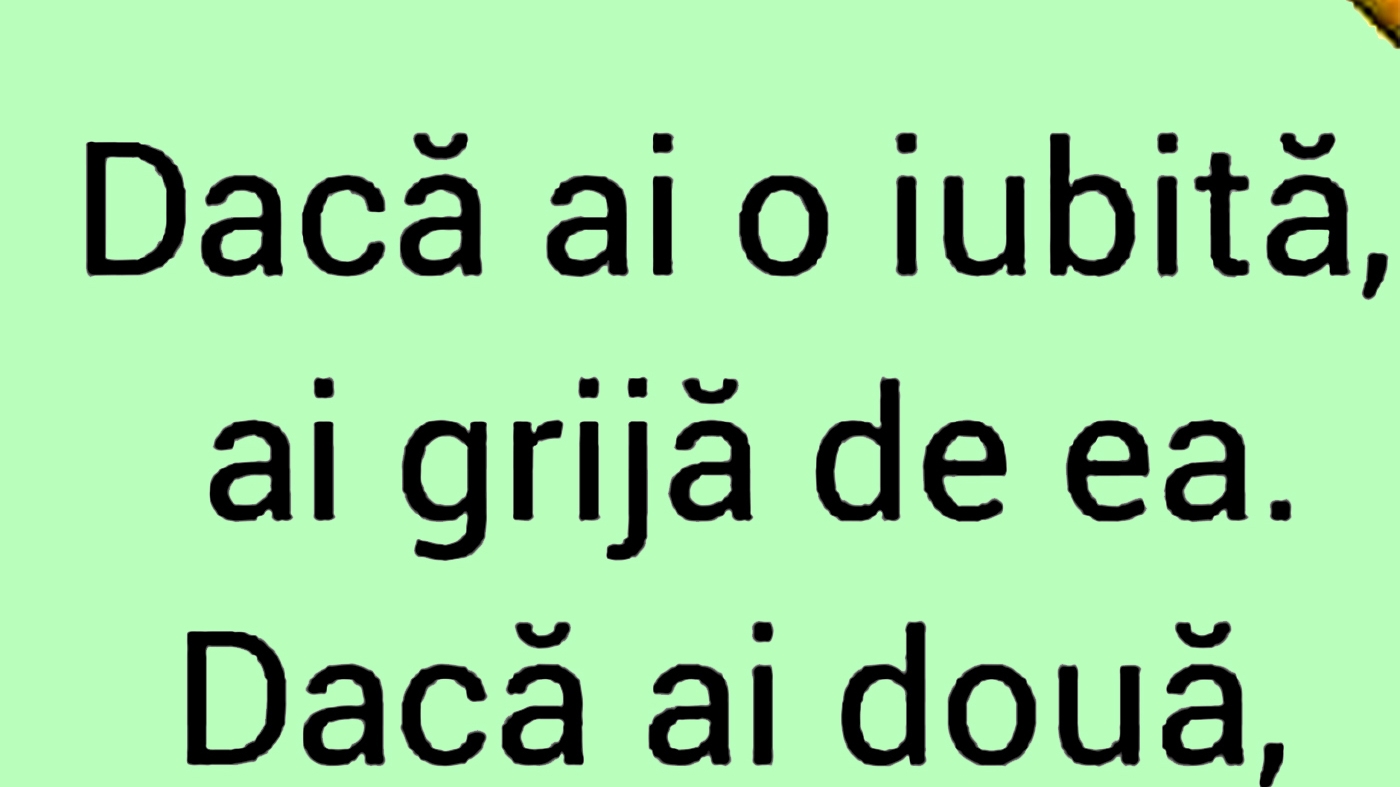 BANCUL ZILEI | "Dacă ai o iubită.."