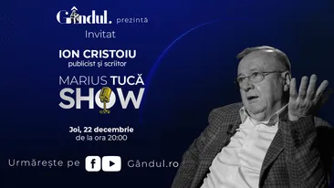 Marius Tucă Show începe joi, 22 decembrie, de la ora 20.00, live pe gândul.ro