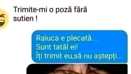 BANC | Raluca e plecată. Sunt tatăl ei