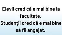 BANCUL ZILEI | Diferența dintre elevi, studenți și salariați