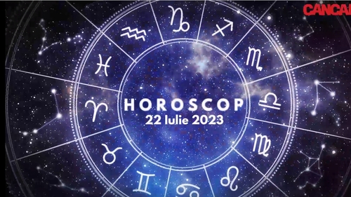 Horoscop 22 iulie 2023. Cine sunt nativii care dau lovitura în weekend