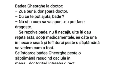 BANC | Badea Gheorghe la doctor: Nu știu cum să vă spun, dar nu pot face dragoste!