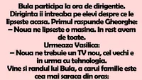 BANC | Bulă, la ora de dirigenție. Profesoara îi întreabă pe elevi despre ce le lipseşte acasă