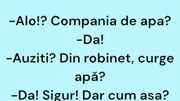 Bancul începutului de săptămână | Compania de apă