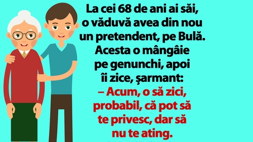 BANC | La 68 de ani, o văduvă avea din nou un pretendent, pe Bulă
