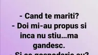 Bancul sfârșitului de săptămână | Când te măriți?