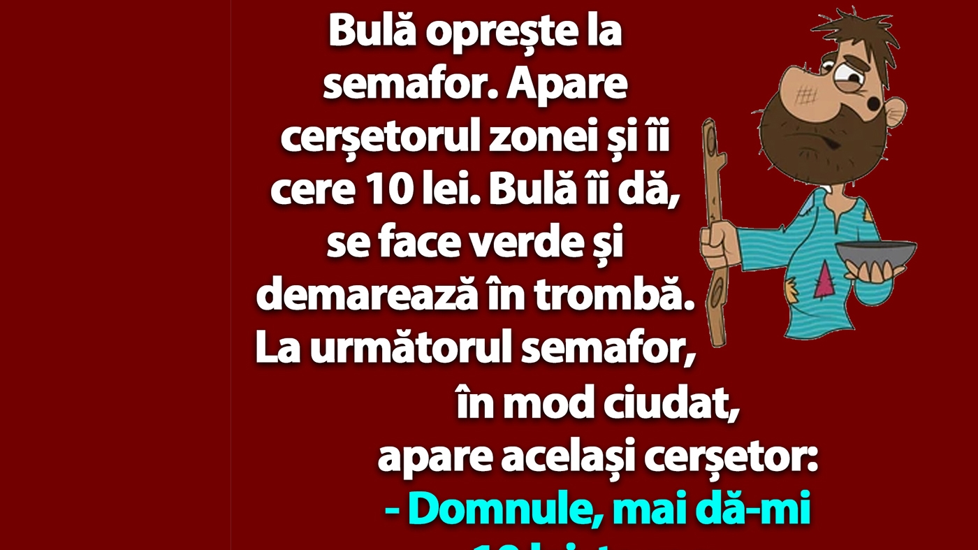 BANC | Bulă oprește la semafor. Apare cerșetorul zonei și îi cere 10 lei