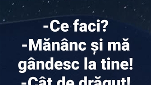 BANCUL ZILEI | "Mănânc și mă gândesc la tine"