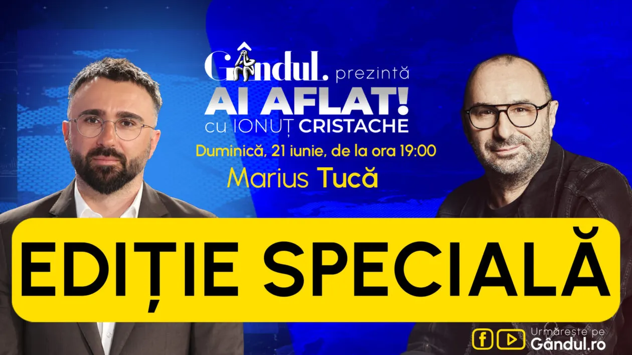 „Ai Aflat! cu Ionuț Cristache” ediție specială începe duminică, 21 iunie, de la ora 19.00, live pe Gândul. Invitat: Marius Tucă