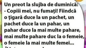 BANCUL ZILEI | Preotul, la slujba de duminică: "Copiii mei, nu fumați!"