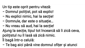 Bancul de weekend | "Domnul polițist, pot să explic"