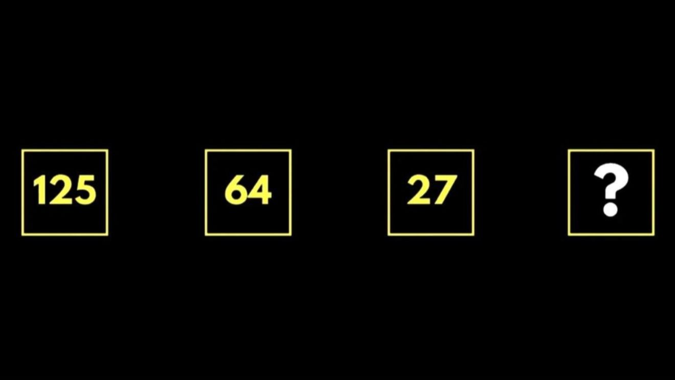 TEST IQ exclusiv pentru genii | Ce număr urmează în seria 125, 64, 27?
