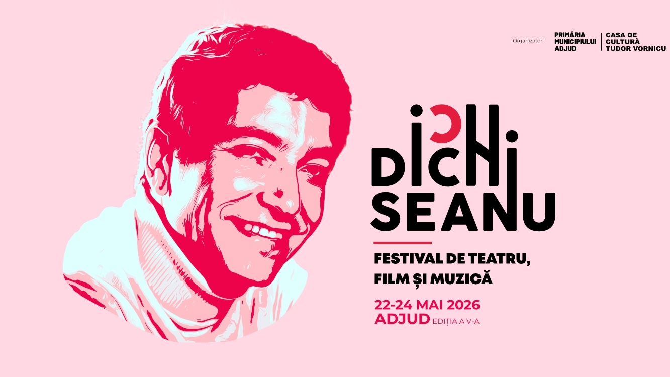 Festivalul „Ion Dichiseanu” transformă Adjudul în capitala teatrului și muzicii. Programul complet al ediției din 2026