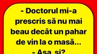 BANCUL ZILEI | Un pahar de vin la masă