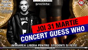 "Guess Who" vine la "Locul potrivit", alaturi de fanii sai, in club "Princess"!