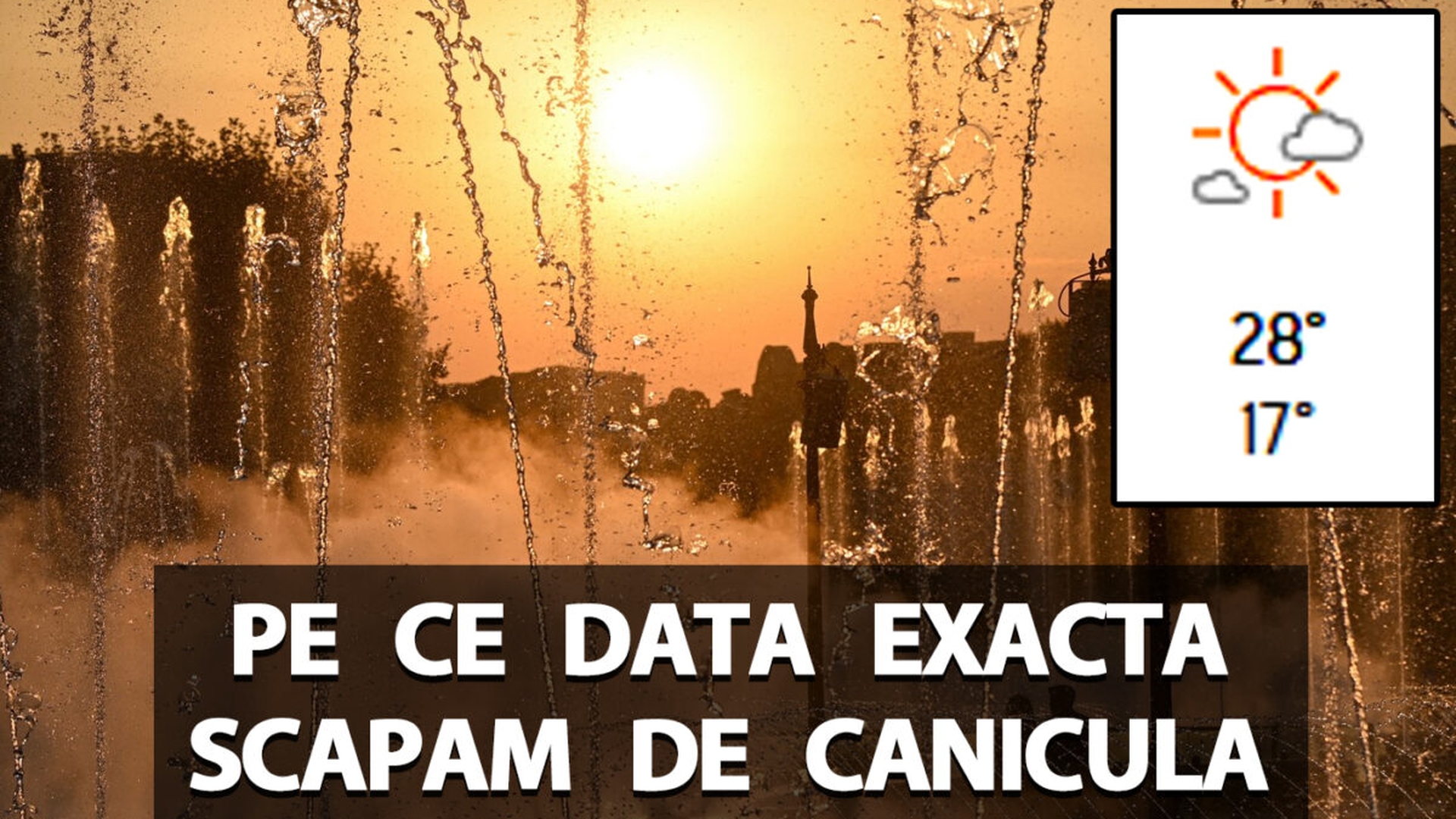 Meteorologii Accuweather au modificat prognoza pentru iulie în România. Pe ce dată scăpăm de caniculă