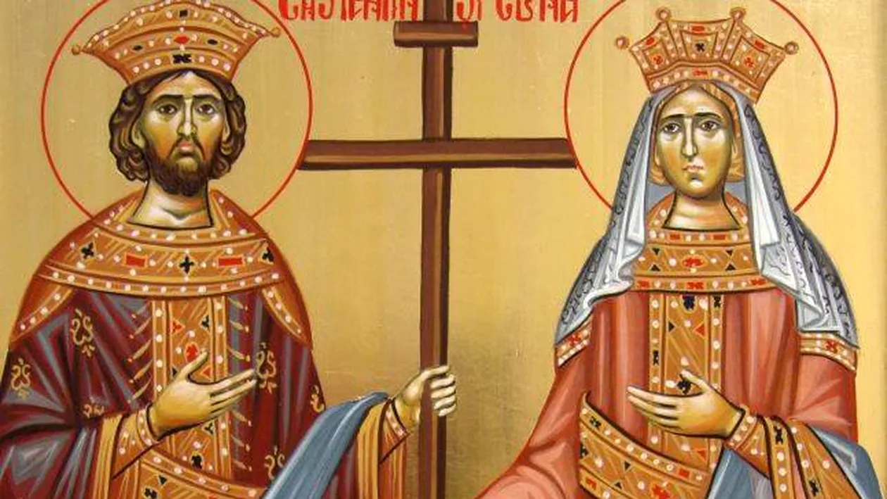 Sfinţii Împărați Constantin şi Elena. Ce să nu faci niciodată pe 21 mai. Tradiții și superstiții în zi de mare sărbătoare