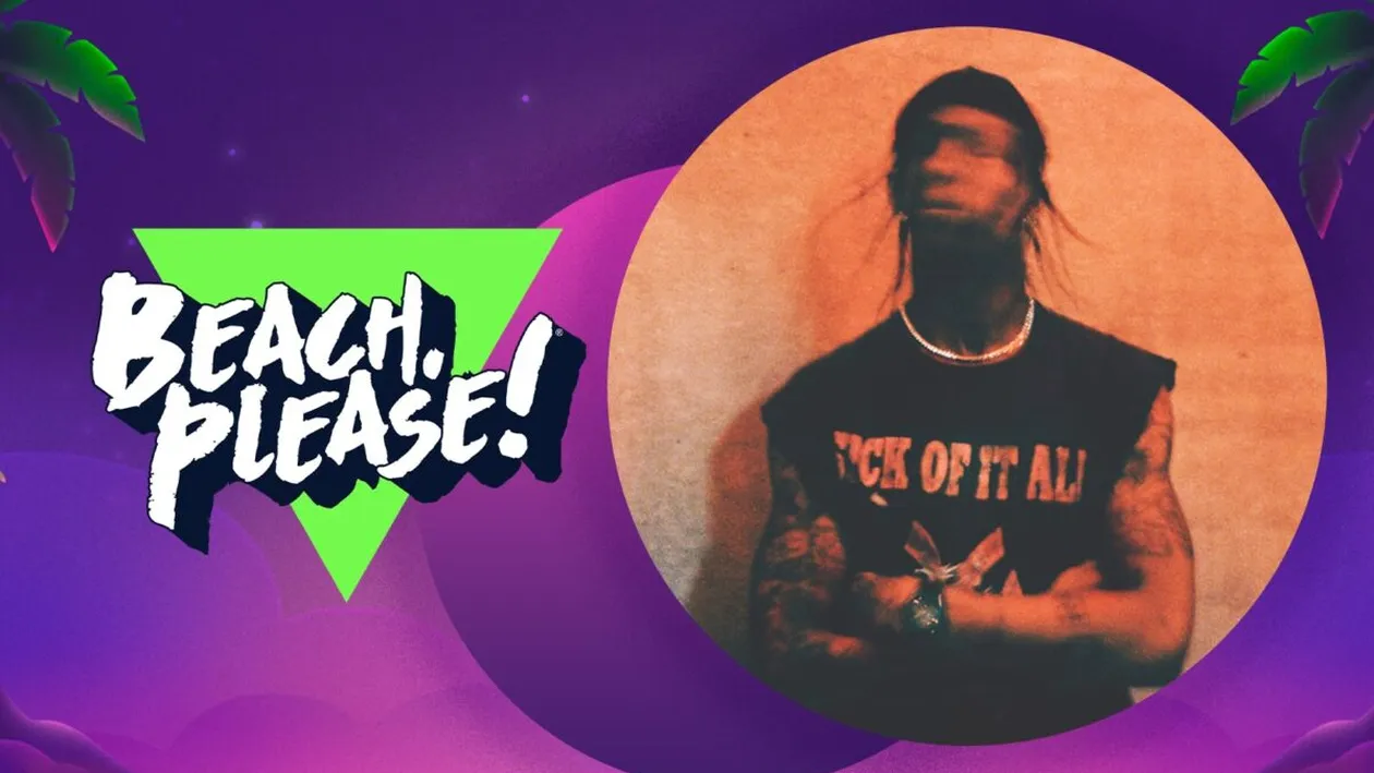 Bugetul “BEACH, PLEASE!” a sărit în aer! E “Highest in the room”! 2.500.000 €, pentru primul concert al lui Travis Scott în România