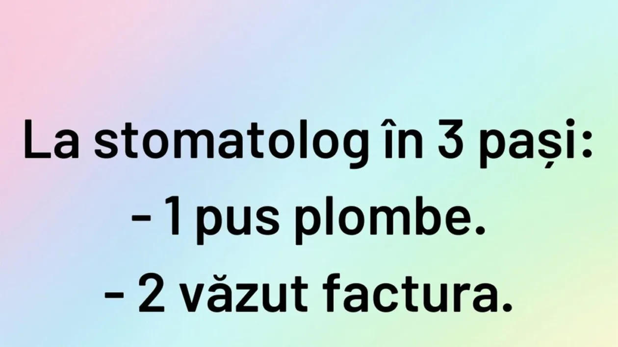BANCUL ZILEI | La stomatolog, în 3 pași